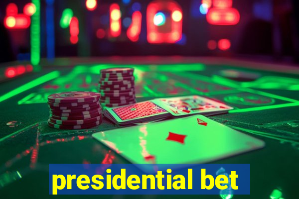 presidential bet