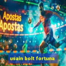 usain bolt fortuna