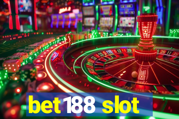 bet188 slot