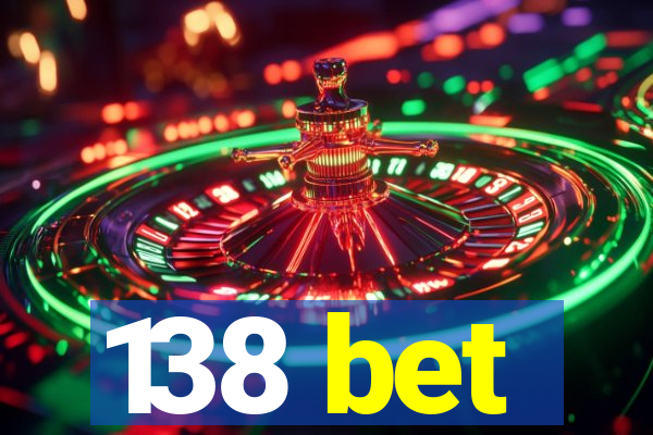 138 bet