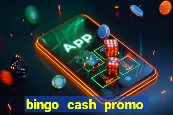 bingo cash promo code uk