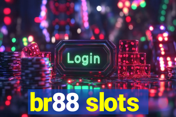 br88 slots