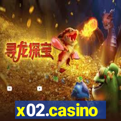 x02.casino