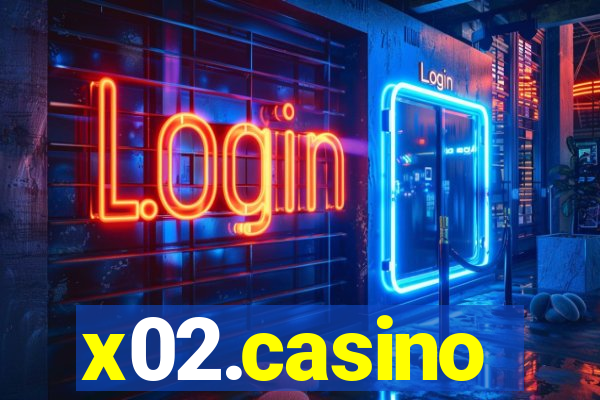 x02.casino