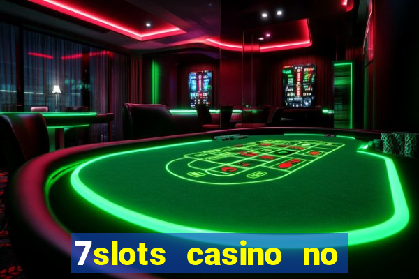 7slots casino no deposit bonus codes