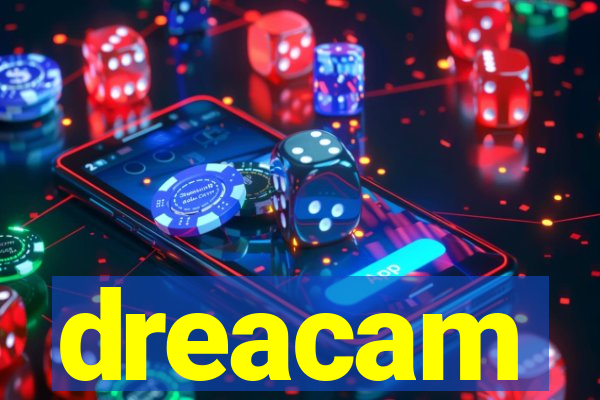 dreacam