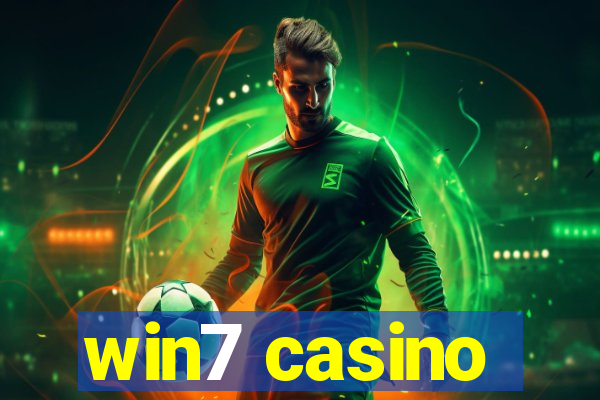 win7 casino