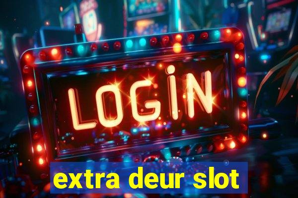 extra deur slot