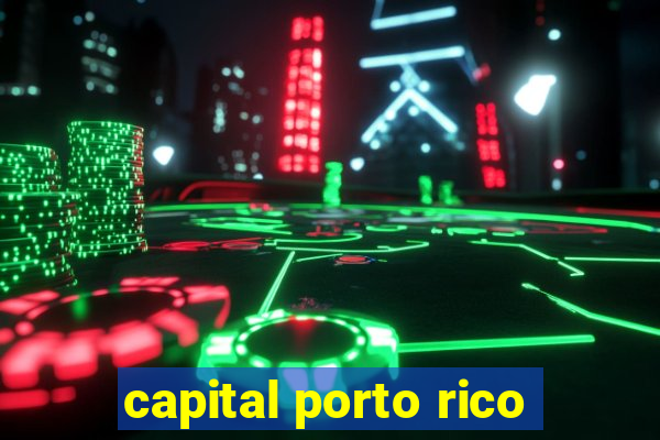 capital porto rico