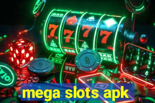 mega slots apk