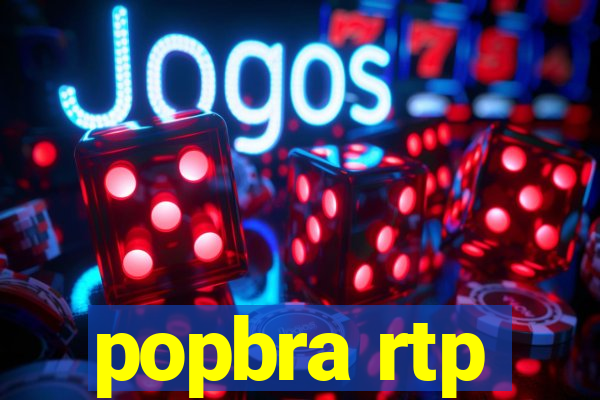 popbra rtp