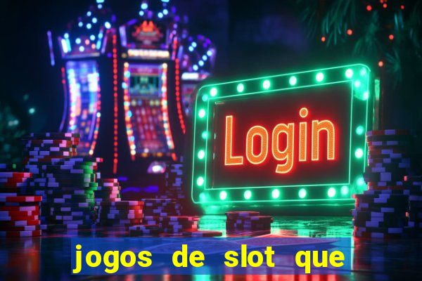 jogos de slot que nao precisa depositar dinheiro