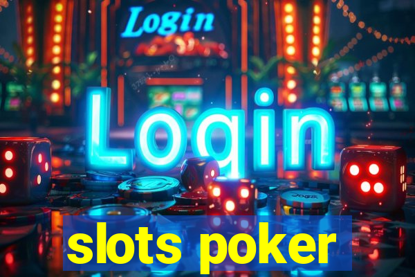 slots poker