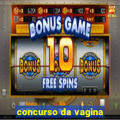 concurso da vagina