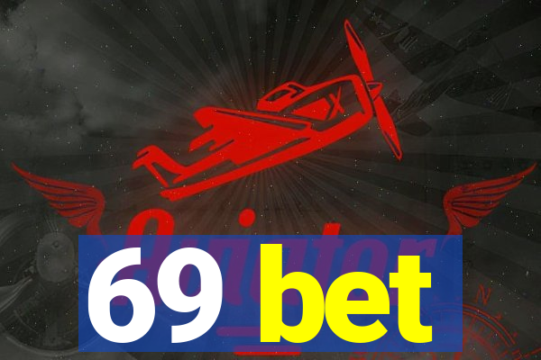 69 bet