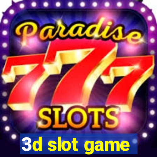 3d slot game