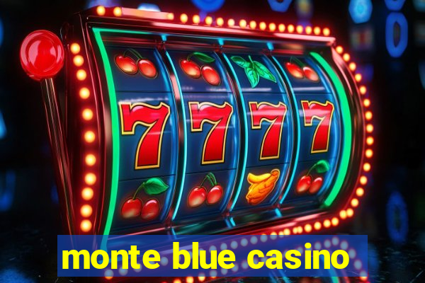 monte blue casino