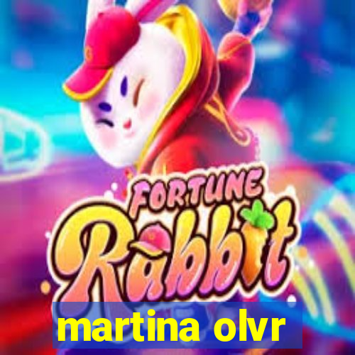 martina olvr