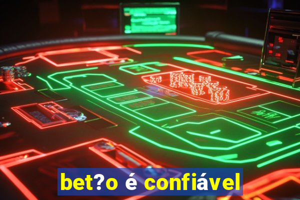 bet?o é confiável