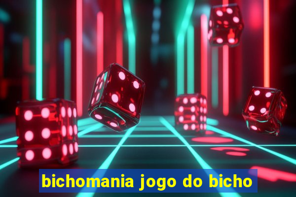 bichomania jogo do bicho