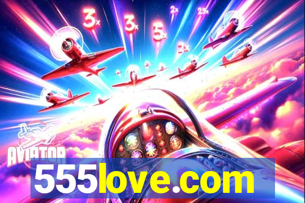 555love.com