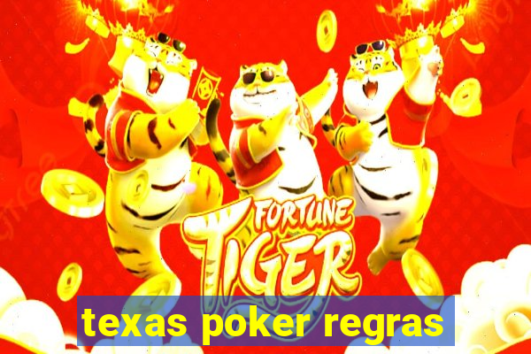 texas poker regras