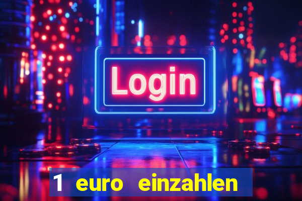 1 euro einzahlen casino 2020