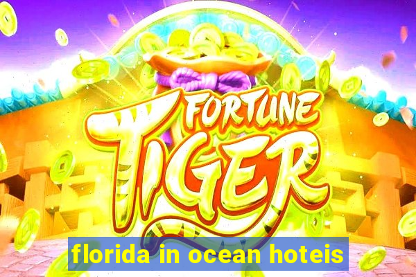 florida in ocean hoteis