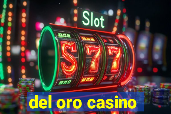 del oro casino