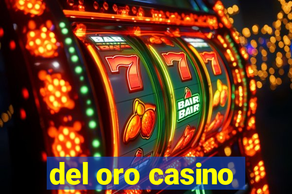 del oro casino