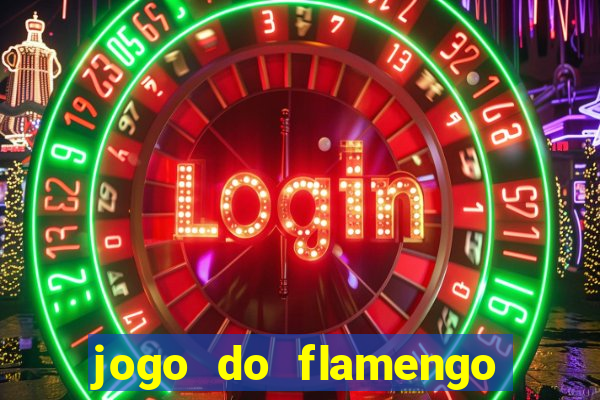 jogo do flamengo ao vivo rede canais