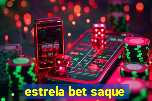 estrela bet saque