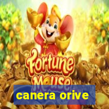 canera orive