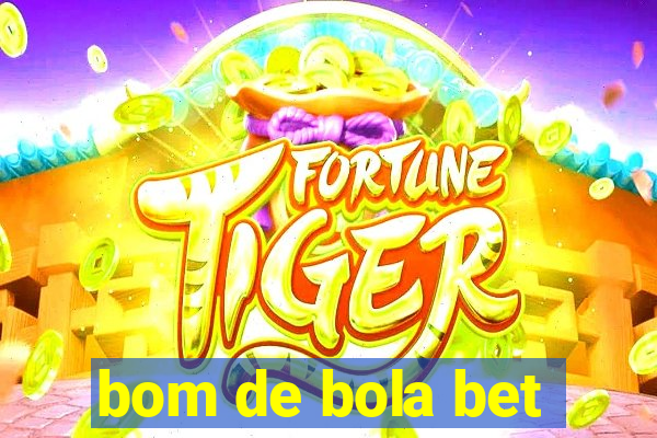 bom de bola bet