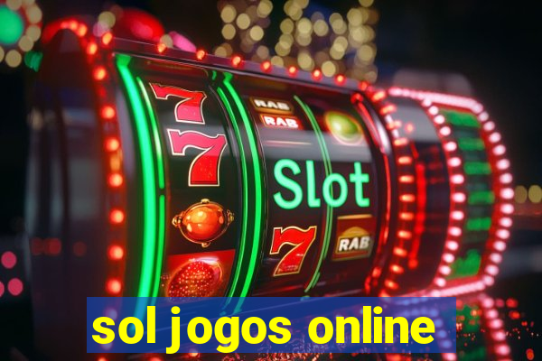 sol jogos online