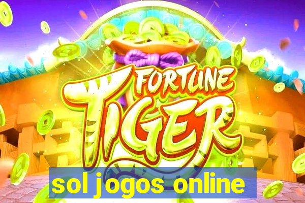 sol jogos online