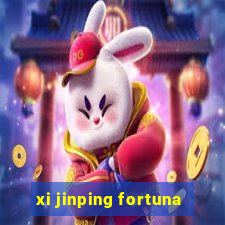 xi jinping fortuna