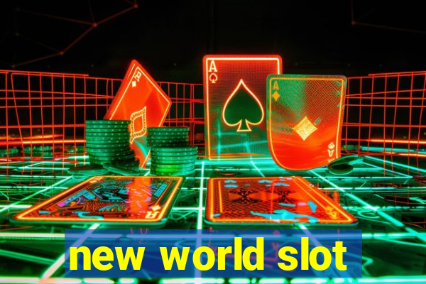 new world slot