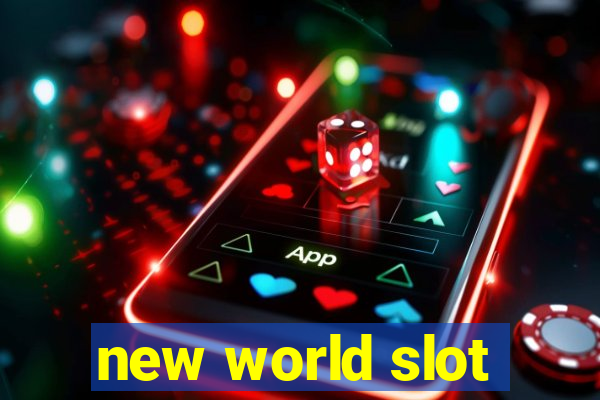 new world slot