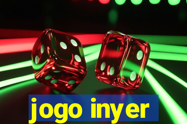 jogo inyer