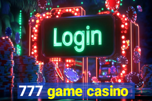 777 game casino