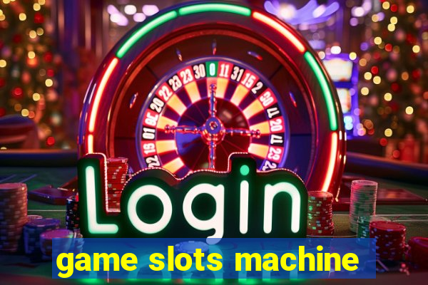 game slots machine