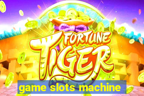 game slots machine