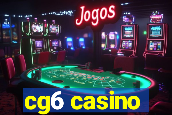 cg6 casino