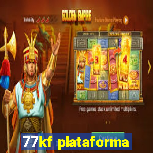 77kf plataforma