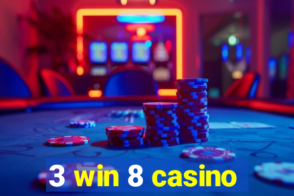 3 win 8 casino