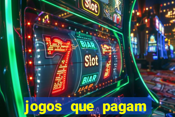 jogos que pagam para ser jogados