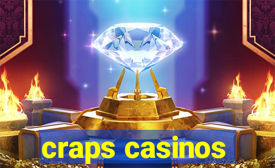 craps casinos