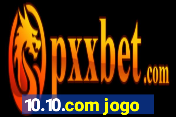 10.10.com jogo