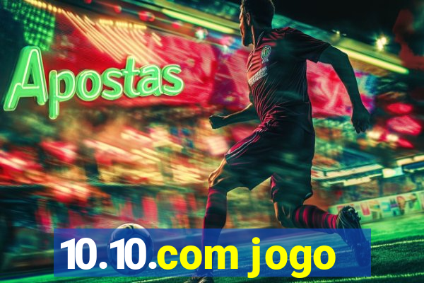 10.10.com jogo